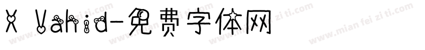 X Vahid字体转换